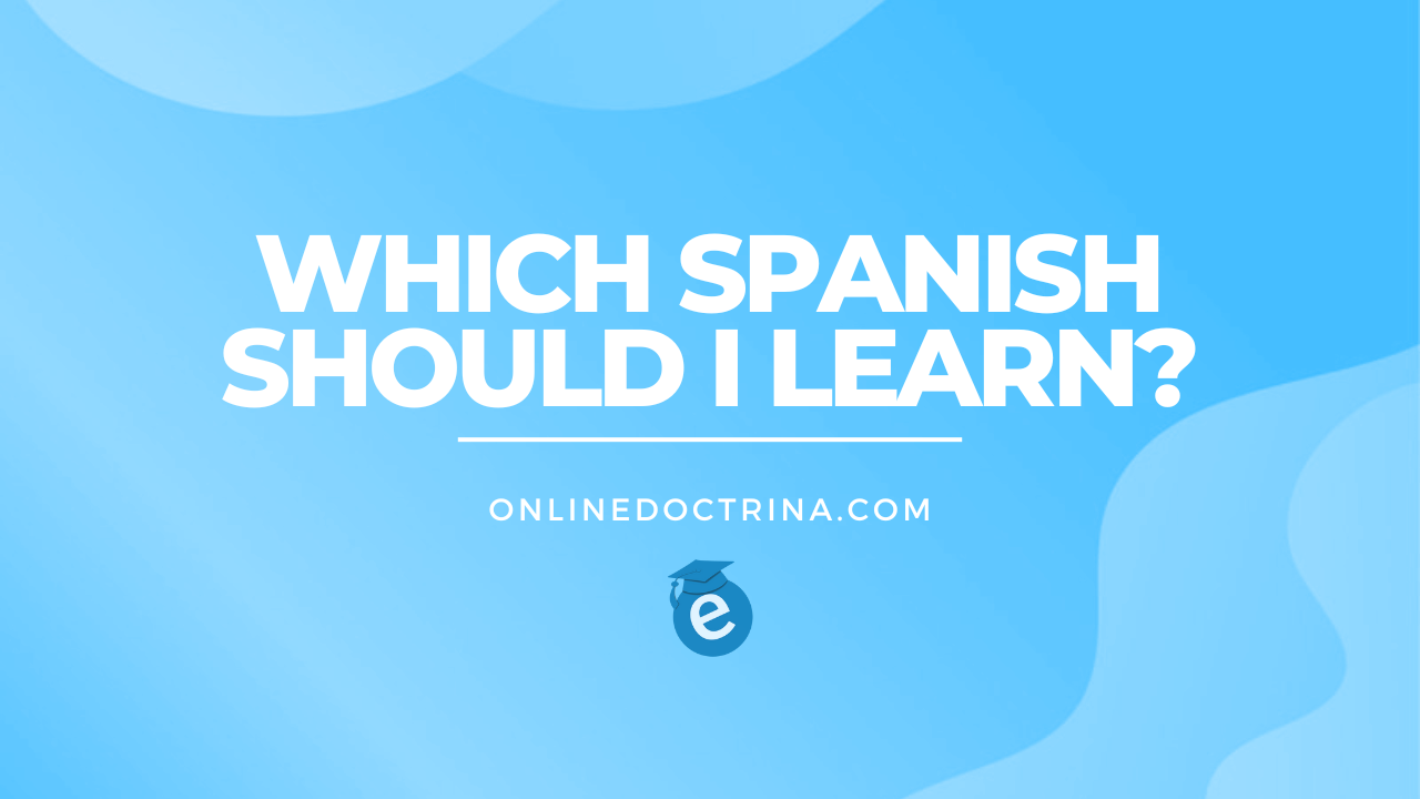 blog 7212 00 which spanish should i learn